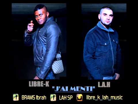 J'ai Menti - LIBRE-K // LAH [AUDIO] 2015