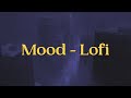 Yagih Mael Mood Lofi Lyrics