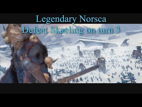 Total War: Warhammer - Legendary Norsca: How to Defeat Skaeling turn 3