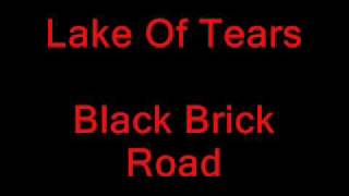 Lake Of Tears - Black Brick Road