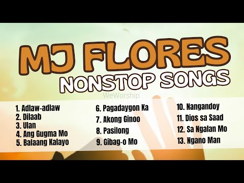MJ Flores TV Nonstop Praise & Worship Songs