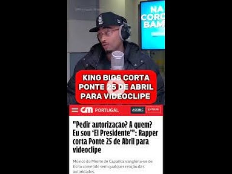KING BIGS APARECE NA CMTV APÓS CAUSAR TRÂNSITO PARA UM VÍDEO-CLIP