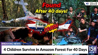 4 Children Survive in Amazon Forest For 40 Days