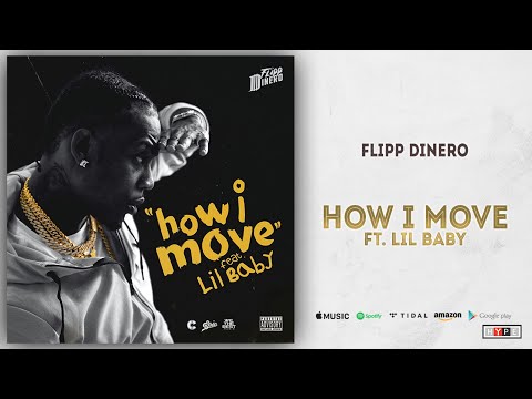Flipp Dinero - How I Move Ft. Lil Baby (Love For Guala)
