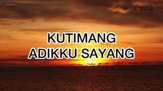 Download lagu IPANK - KUTIMANG ADIKKU SAYANG (LIRIK) mp3