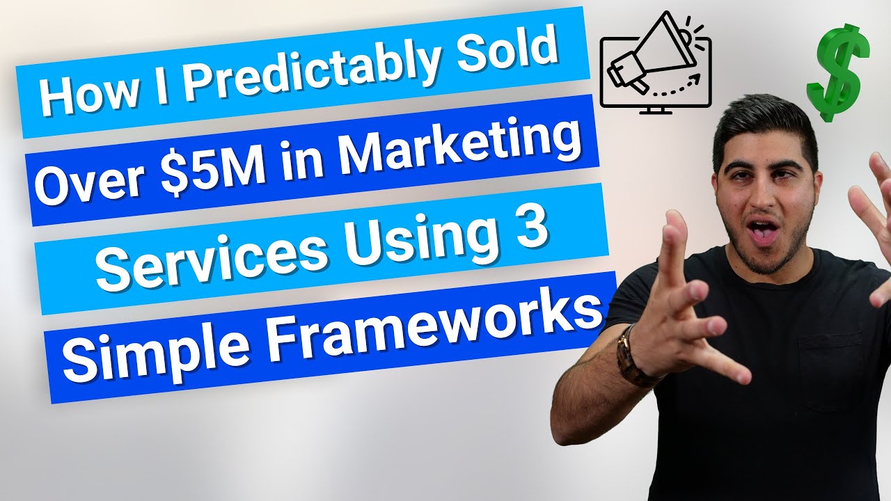 Predictably Sold Over $5M in Marketing Using 3 Frameworks