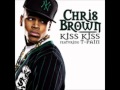 Chris Brown - Kiss Kiss (Audio) ft. T-Pain 