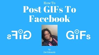 How To Post GIFs To Facebook