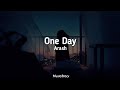 Arash Feat Helena One Day Slowed Reverb Lyrics