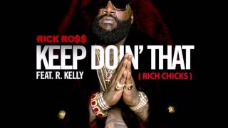 Rick Ross   Keep Doin&#39; That Rich Chick DRM Mix By HSN
