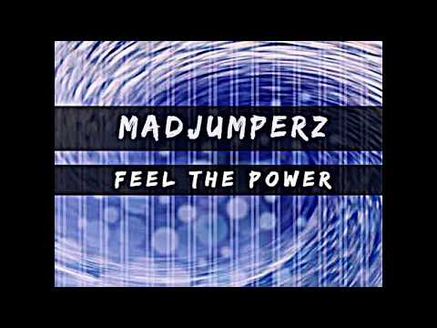 MadJumperz - Feel The Power