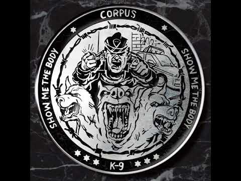 Show Me The Body - K-9