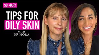 🌟What You Need To Know About Oily Skin | Dermatologist Recommendations