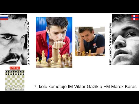 🔴 FIDE World Championship 2021 ; 7.round 🔴 Komentuje IM V. Gažík a FM M. Karas [SK] lichess.org