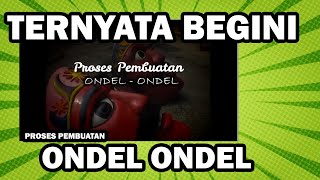 Download lagu Proses Pembuatan Ondel ondel BETAWI mp3