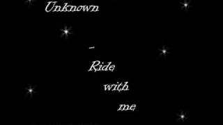 Unknown - Ride With Me [Prod. by Matrax]
