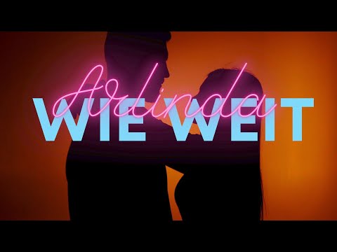 ARLINDA - WIE WEIT