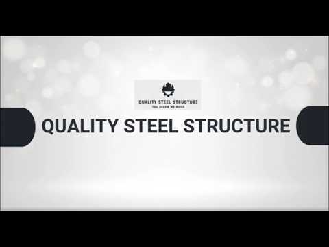 About Quality Steel Structure