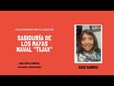 Nawal Tijax 8/20 - Calendario Maya Quiché