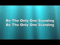 Only One Standing
