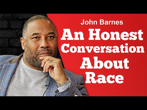 An Honest Conversation About Race with John Barnes