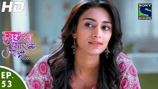 Kuch Rang Pyar Ke Aise Bhi - कुछ रंग प्यार के ऐसे भी - Episode 53 - 12th May, 2016