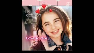 Aselin Debison - LOVE SO RARE
