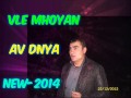 VLE MHOYAN--AV DNYA--NEW2014 