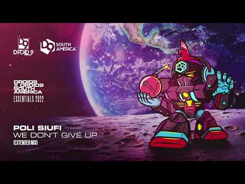 Poli Siufi - We Don't Give Up [Droid9 X Droid9 South America]