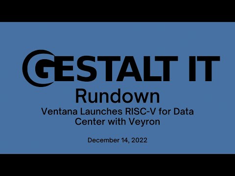 Ventana Launches RISC-V for Data Center with Veyron