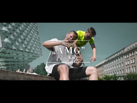 Aden x Kavz - AMG (Official Video)