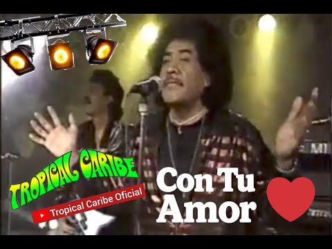 TROPICAL CARIBE - CON TU AMOR 1993