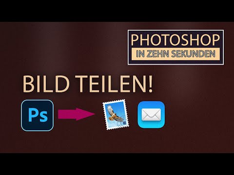 Zehn Sekunden Photoshop! - Bild verschicken! (Teil 18)