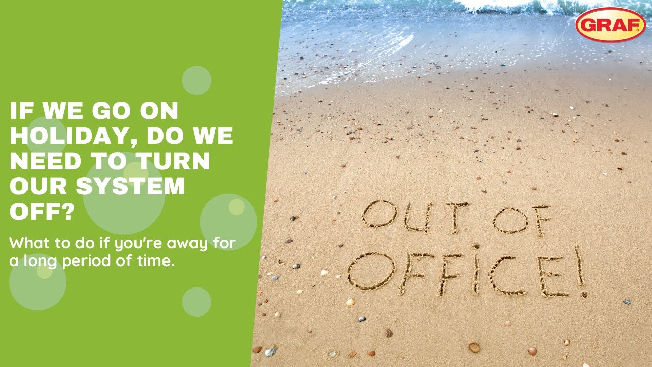If We Go On Holiday, Do We Need to Turn Our System Off?