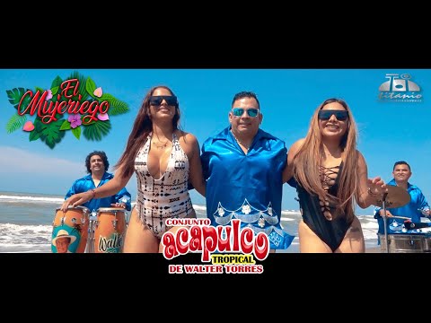 Conjunto Acapulco Tropical de Walter Torres "El Mujeriego". (Official Video)