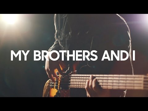 My Brothers And I - Granted OFFICIAL MUSIC VIDEO