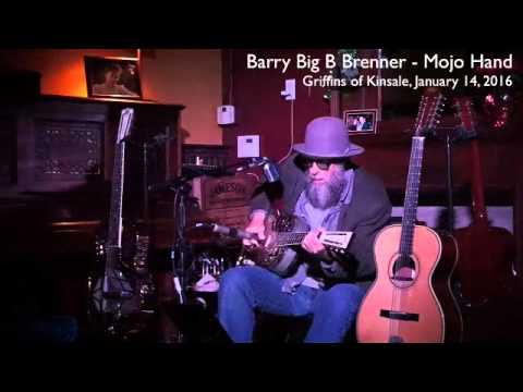 MOJO HAND - Barry Big B Brenner