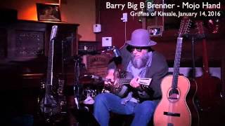 MOJO HAND - Barry Big B Brenner