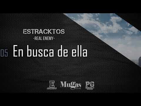 Estracktos - En busca de ella / Real Enemy