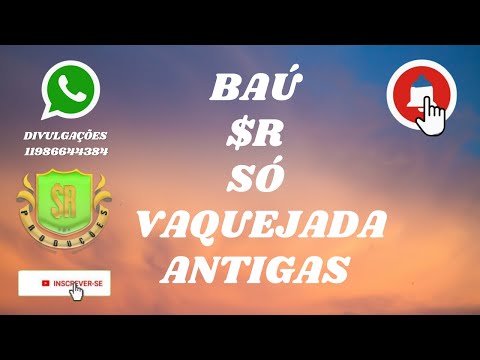BAÚ $R SÓ VAQUEJADA  ANTIGAS
