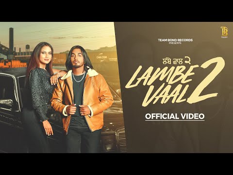 Lambe Vaal 2 (Official Video) Gill Rohta | Jashanmeet | Gur Dhiman | Musical Gang | New Punjabi Song
