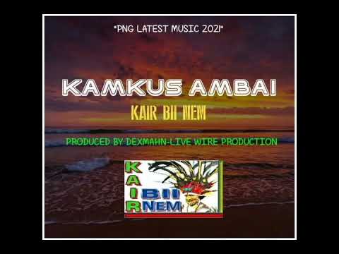 Kamkus Ambai by Kair Bii Nem