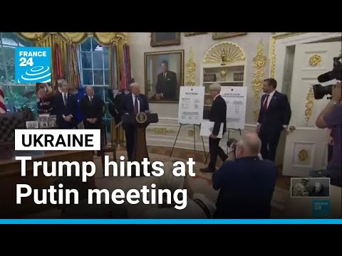 Trump signals possible meeting with Putin on Ukraine ceasefire