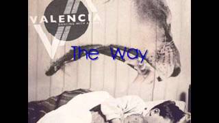 The Way-Valencia Lyrics