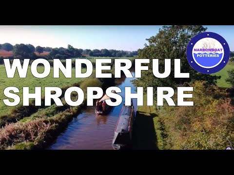 NARROWBOAT POTTERIES:  Cruising  in WONDERFUL SHROPSHIRE  No time for Rage or Danger, just Chill.