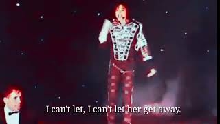 Michael Jackson - Can&#39;t let her get away (Live 2002) with lyric