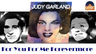 Judy Garland - For You For Me Forevermore (HD) Officiel Seniors Musik
