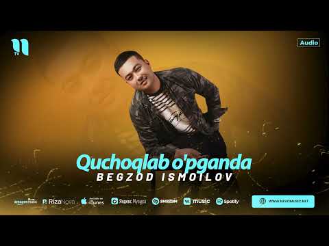 Begzod Ismoilov - Quchoqlab o'pganda (audio 2025)