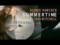 Herbie Hancock / Joni Mitchell / Summertime / Vinyl 💎 Ortofon 2M Black