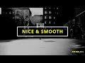 Nice & Smooth  - Let It Go (Lyrics)